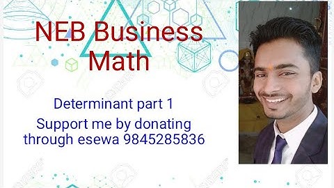 Determinant  Part 1| NEB Business Math