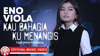 Eno Viola - Kau Bahagia Ku Menangis [  HD]