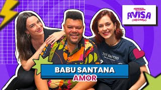 BABU SANTANA - AMOR - Avisa Chegando #33