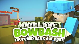 YOUTUBER RANG auf DUSTMC! - Minecraft BowBash | MinusDuude