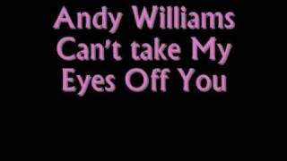 Andy Williams Can't Take My Eyes Off You 1969 chords