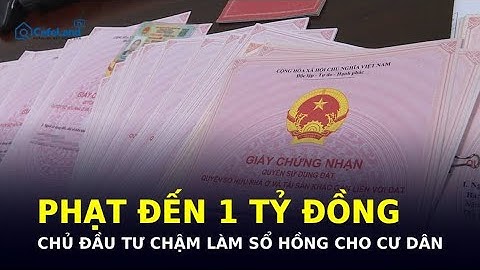 CƯ DÂN MỎI MÒN CHỜ SỔ HỒNG - GIỜ THÌ CHỦ ĐẦU TƯ SẮP TRẢ GIÁ! | CafeLand
