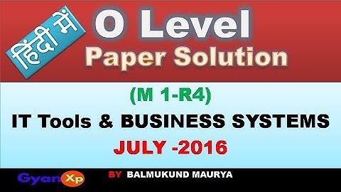 O Level Paper Solution JULY 2016 || IT TOOLS & BUSINESS SYSTEMS In Hindi