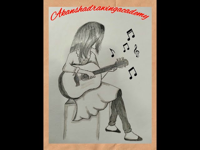 A Girl Playing Guitar - Pencil sketch Tutorial for beginners