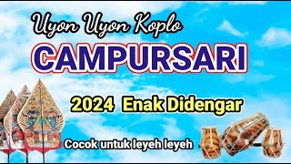 UYON UYON KOPLO CAMPURSARI 2024 ENAK DIDENGAR