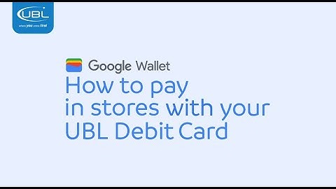 Paying with your UBL Debit Card through Google Wallet is easy! 💳📱