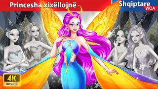 Princesha xixëllojnë ✨ 👰 Perralla Shqip 🌛 @WOA-AlbanianFairyTales