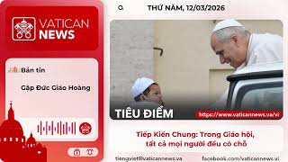 Radio thứ Năm 12/03/2026 - Vatican News Tiếng Việt