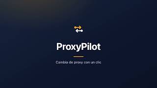 ProxyPilot — Selector de proxy para Chrome | HTTP, HTTPS, SOCKS4 y SOCKS5
