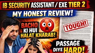 My Honest review IB security assistant/Exe Tier 2(22 February)| IB SA/Exe. Tier 2 exam review 💯🔥