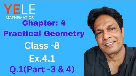 EX-4.1, Q.1 PARTS { 3, 4 } Chapter:4 Practical Geometry | CLASS 8 NCERT MATHS  | CBSE