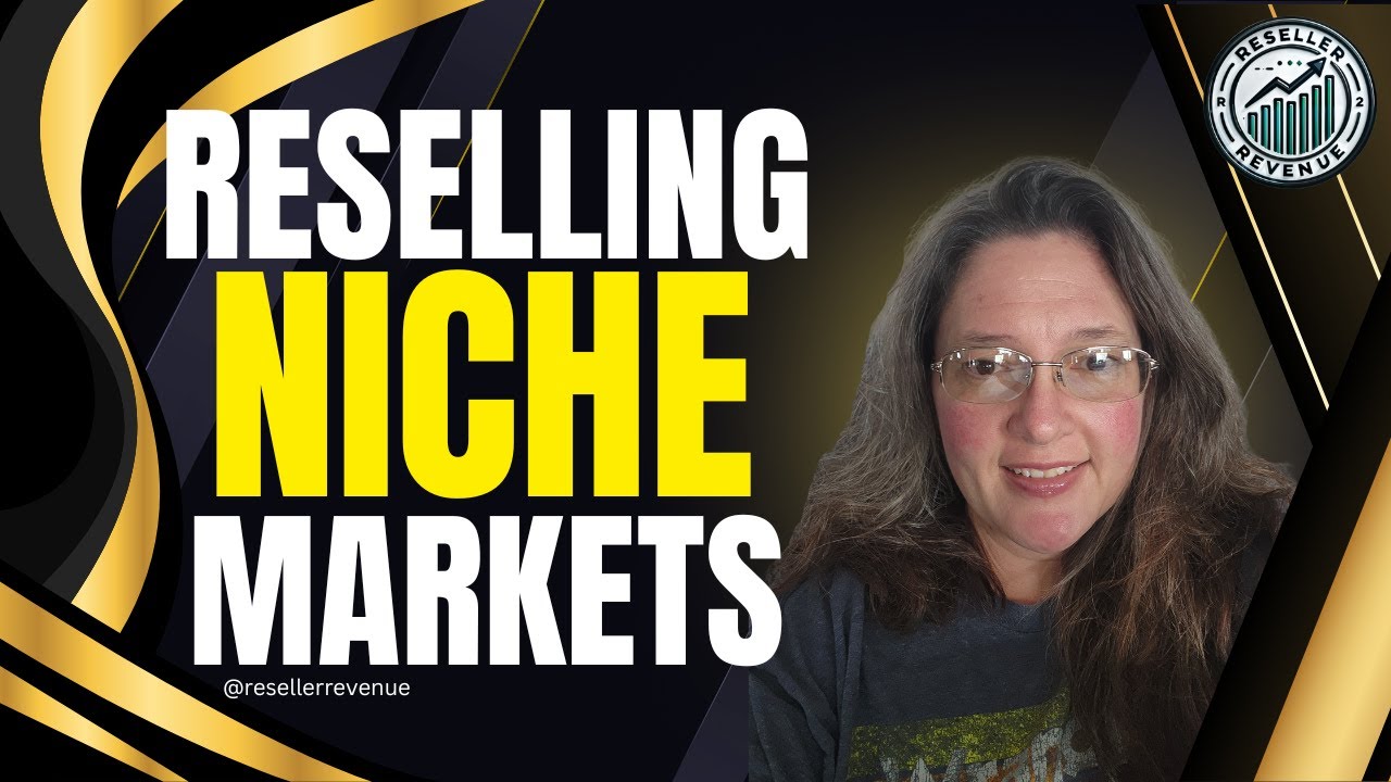 Scaling Your Reselling Business: Niche Markets for Big Profits - YouTube