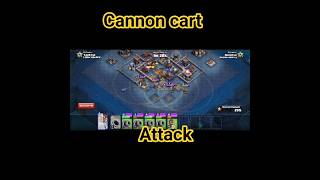 Cannon cart Attack #coc #shorts #clashofclans