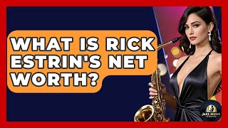 What Is Rick Estrin's Net Worth? - Jazz Music Legends Wealth