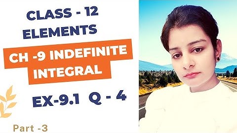 Integration: Class 12 Exercise 9.1 | Q. 4 | Elements of Mathematics.