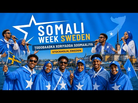 Todobaadka maalmaha xorriyadda Soomaaliya oo Stockholm Sweden ka billowday