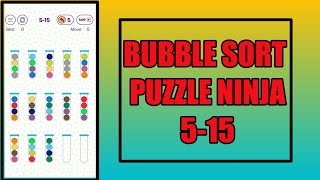 Bubble Sort Color Puzzle Ninja Pack 5-15 Walkthrough Solution | GamingOn
