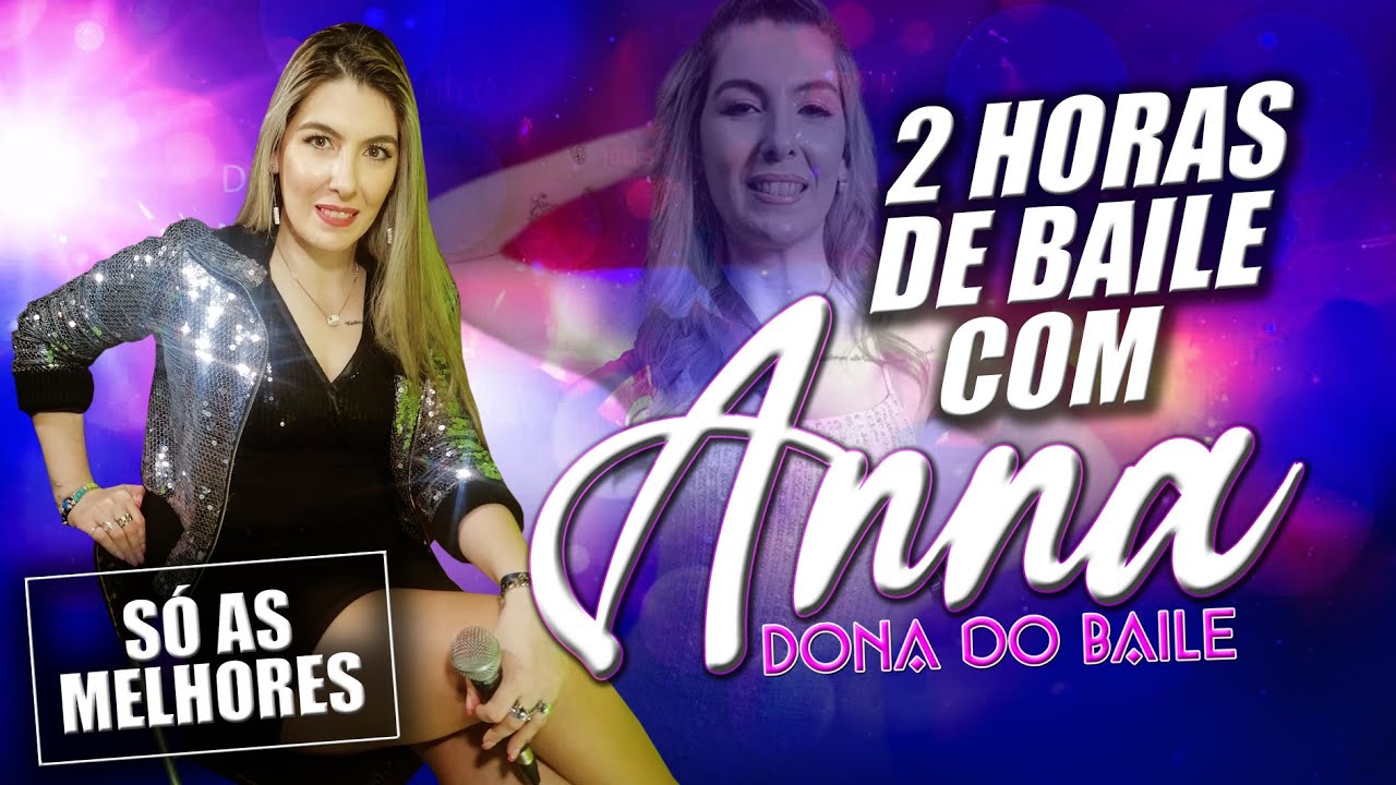 2 HORAS DE BAILE COM ANNA A DONA DO BAILE