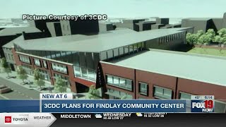3CDC unveils plans for Findlay Community Center