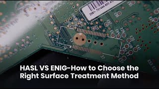 Hasl Vs Enig-How To Choose The Right Surface Treatment Method