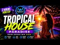 🌴 Endless Summer Paradise | Tropical House & Progressive House 2026