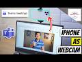 How to Use iPhone as Webcam with Microsoft Teams 2026 | Use iPhone as Webcam Microsoft Teams