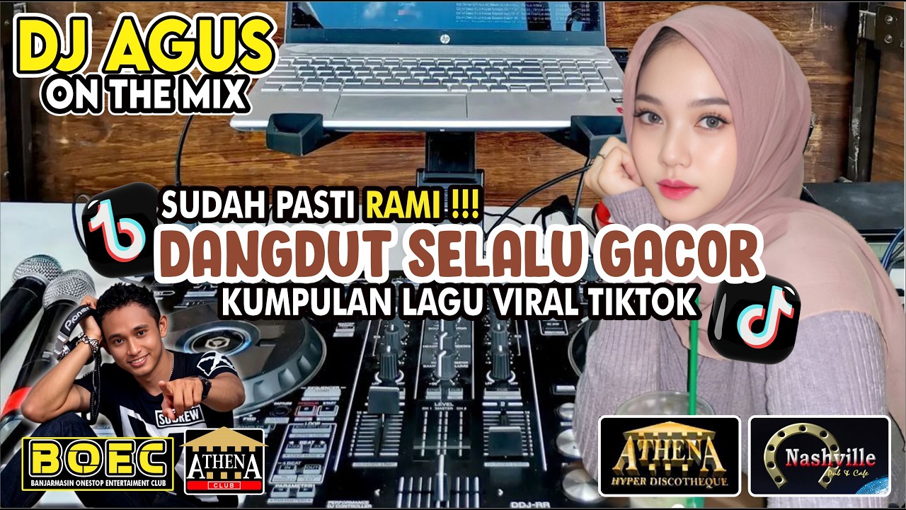 DJ AGUS TERBARU DANGDUT SELALU GACOR SOUND VIRAL TIKTOK