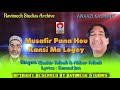 Musafir pano hou kansi ma logoy    singers  bashir  m akbar telbali  from ravimech studios