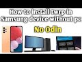 How to install twrp Without Pc in Samsung device install twrp in Samsung device without pc
