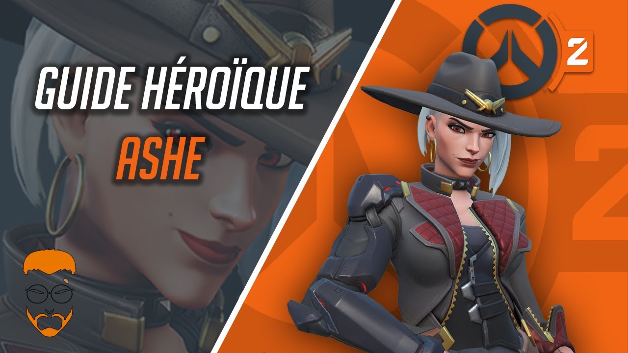 ASHE : GUIDE HÉROÏQUE - Overwatch 2 FR