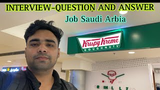 Krispy Karem job Saudi Arabia Salary 60000+ | Full information is in this video