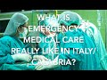 What is Emergency Medical Care REALLY Like in Italy for Retirees.