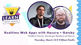 Create a realtime web app with Hasura and Gatsby — Learn With Jason