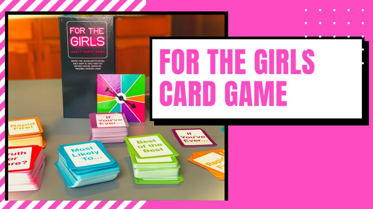 For The Girls Card Game Beautybyveronicaxo Youtube