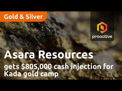 Asara Resources gets $805,000 cash injection for Kada gold camp