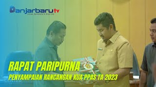 Rapat Paripurna Penyampaian Rancangan KUA PPAS Kota Banjarbaru TA 2023