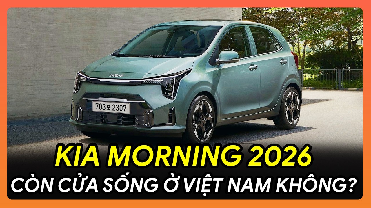 💥REVIEW KIA MORNING 2026 🔥 MORNING CÒN CỬA SỐNG Ở VIỆT NAM HAY KHÔNG?💥 #kiamorning2026