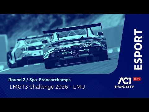! ACI Esport LMGT3 Challenge 2026 – Round 2 / Spa-Francorchamps – Le Mans Ultimate