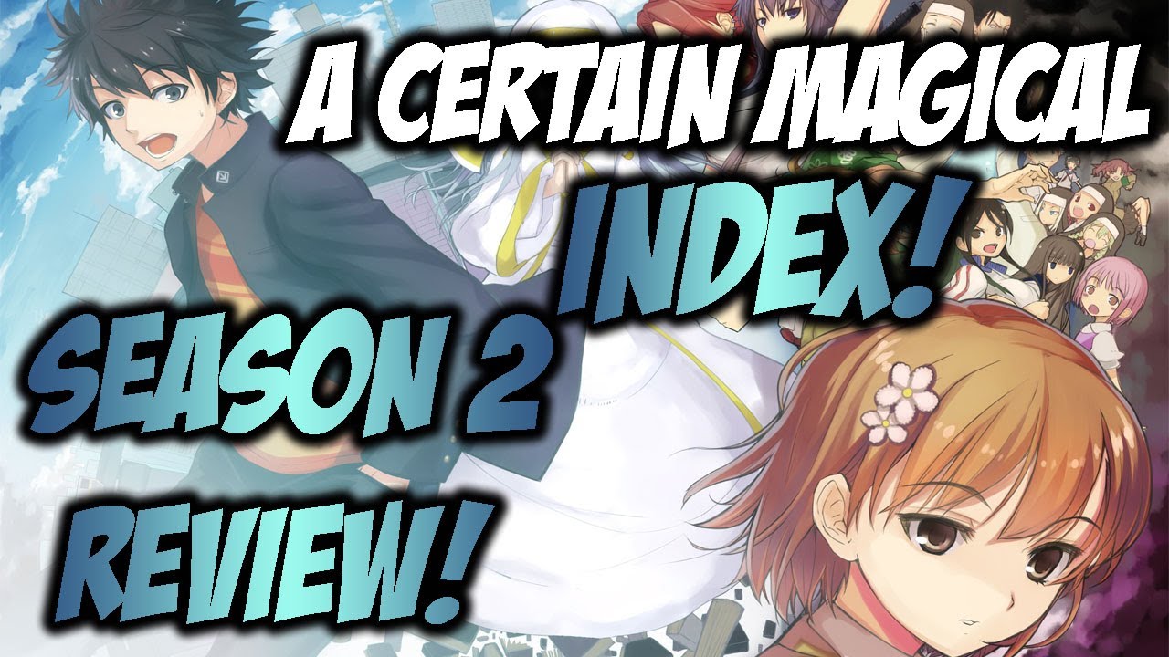 Anime Review! | A Certain Magical Index! Season 2!