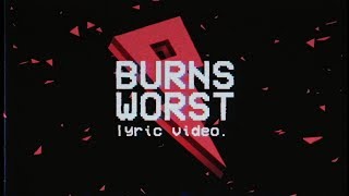 Burns - Worst Ft. Johnny Yukon Lyric Video