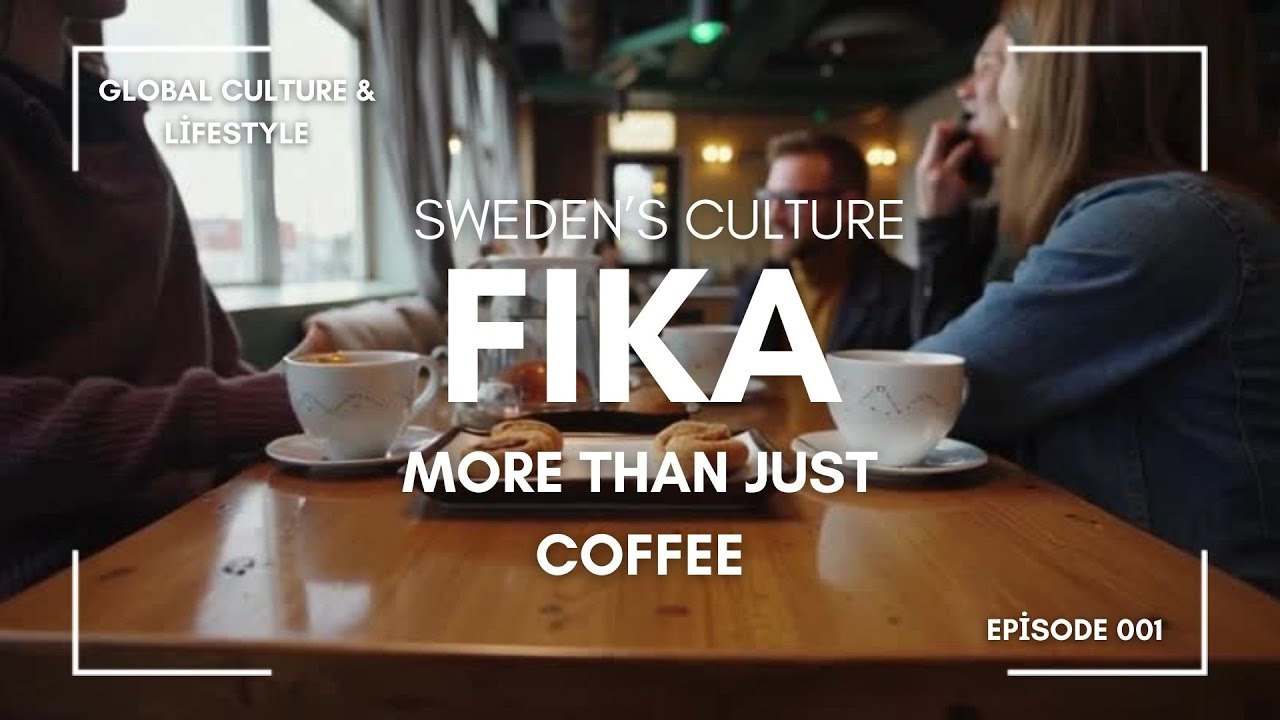 Sweden’s ‘Fika’ Culture: More Than Just Coffee