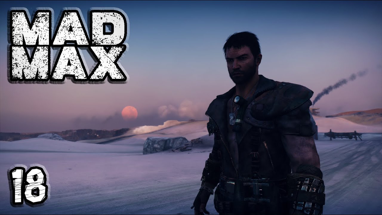 Episode 18 | Mad Max | Blind Playthrough