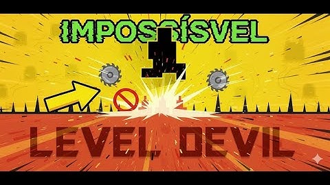 O JOGO IMPOSSÍVEL QUE SÓ TE TROLLA! | Level Devil