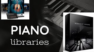 My favorite piano libraries!