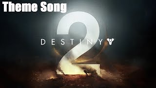 Destiny 2 Theme Song - Be Brave (HQ Extended)