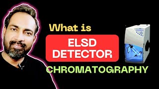 What Is Elsd Detector In Hplc Chromatography