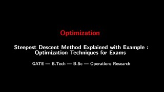Steepest Descent Method | Easy Explanation & Solved Problem | Last-Minute Exam Preparation