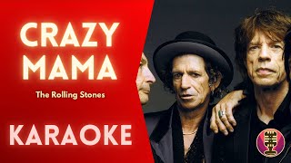 THE ROLLING STONES - Crazy Mama (Karaoke)