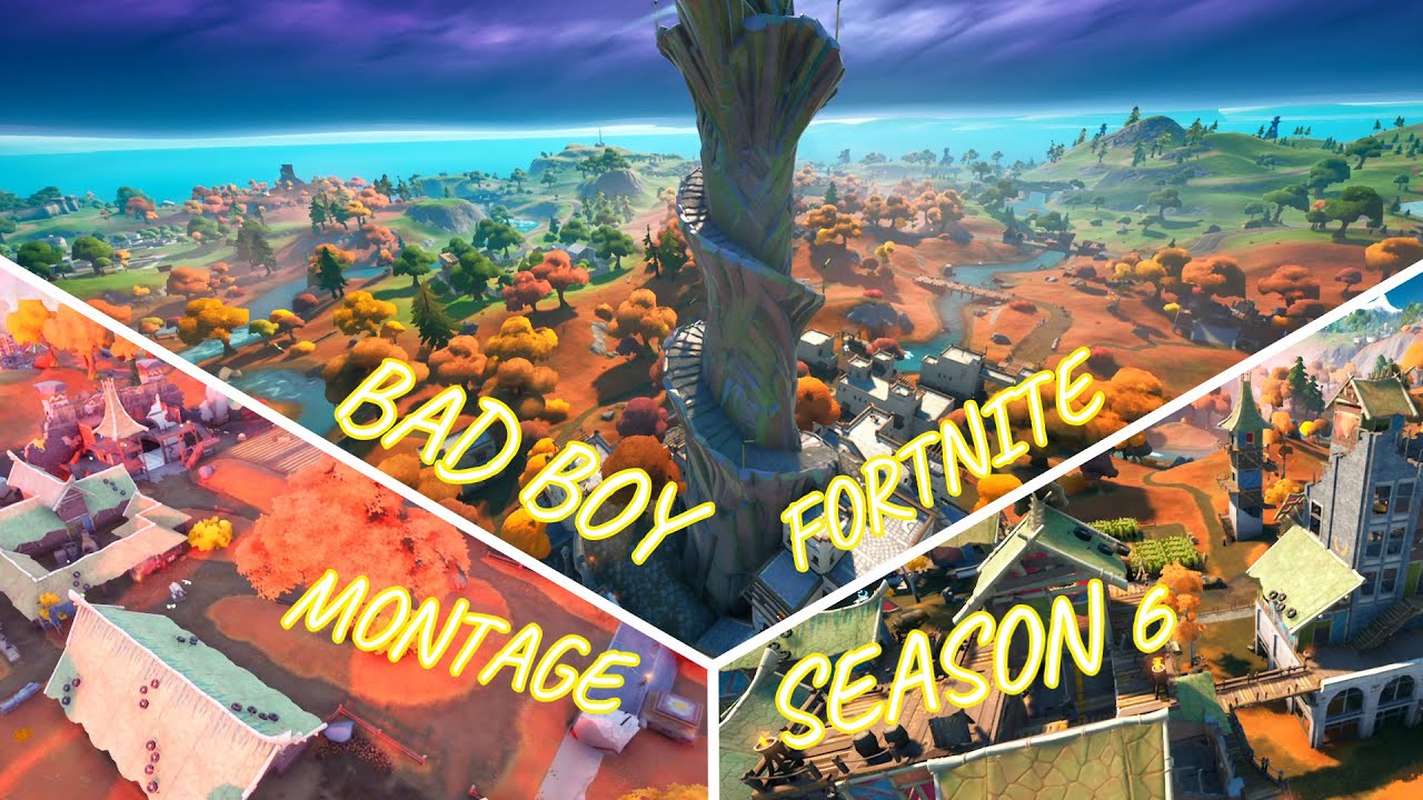 BAD BOY FORTNITE MONTAGE SEASON 6