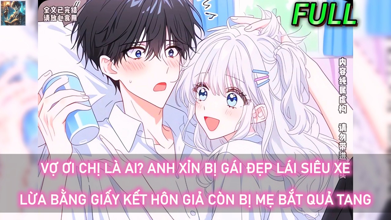 Vợ ơi chị là ai? Anh xỉn bị gái đẹp lái siêu xe lừa bằng giấy kết hôn giả còn bị mẹ bắt quả tang